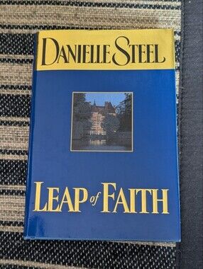Danielle Steel 'Leap of Faith' Hard Back Book Easy And Interesting Read